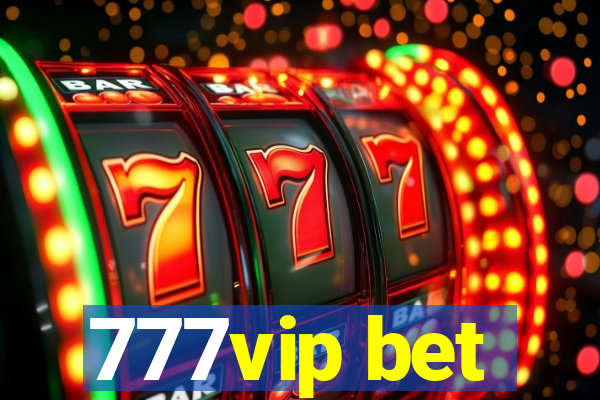 777vip bet